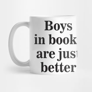 Boys In Books Are Just Better Mug